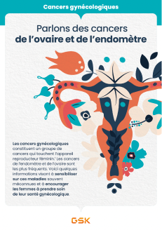 Parlons des cancer de l'ovaire et de l'endometre